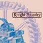 Knight Foundry